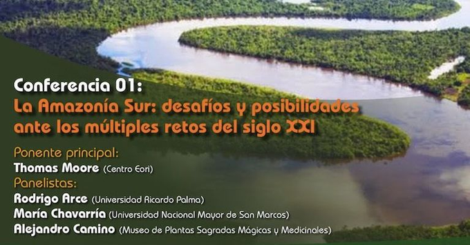 MEMORIA de la CONFERENCIA Nº 01: “La Amazonia Sur: Desafíos y Posibilidades ante los múltiples retos del siglo XXI”
